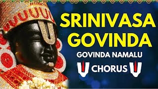 SRINIVASA GOVINDA SRI VENKATESA GOVINDA  Govinda Namalu Chorus  Bhakti Music  Tirumala Balaji [upl. by Rezal]