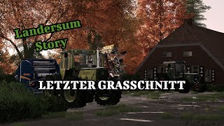 LETZTER GRASSCHNITT mit MB TracampFendt LS22 Landersum Story 69 [upl. by Yznel293]