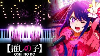 Oshi no Ko OP  quotIdolquot  YOASOBI Piano [upl. by Ytoc]