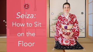 Sitting Seiza 3 Comfortable Ways to Sit on the Floor [upl. by Mungovan586]