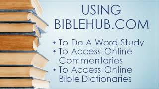 Using Biblehubcom for Word Studies Commentaries and Bible Dictionaries [upl. by Stark]