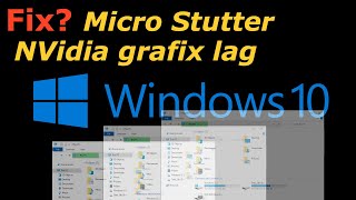 Fix Nvidia Video Micro Stutter on Windows 10 [upl. by Torbert]