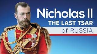 Nicholas II  The Last Tsar of Russia [upl. by Arbe]