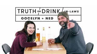 InLaws Gocelyn amp Ned  Truth or Drink  Cut [upl. by Priestley]