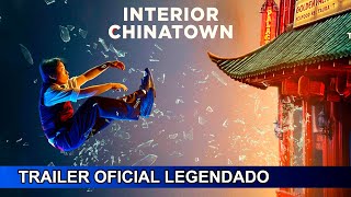 Interior Chinatown 2024 Trailer Oficial Legendado [upl. by Aikam]