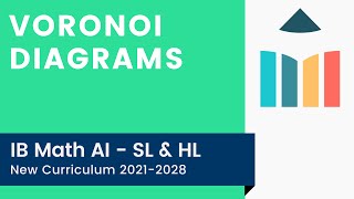 Voronoi Diagrams IB Math AI SLHL [upl. by Ayardna]