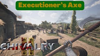 All About Executioners Axe  Chivalry 2 Guides  Vanguard DevastatorKnight Crusader Tips amp Tricks [upl. by Yankee]