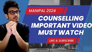 MANIPAL COUNSELLING 2024  IMPORTANT VIDEO REGARDING COUNSELLING  CUTOFF [upl. by Ardnuhsor]