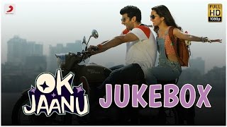 Ok Jaanu  Audio Jukebox  Aditya Roy Kapur  Shraddha Kapur  A R Rahman 🎵 [upl. by Nahsab]