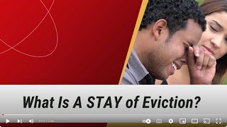 What Is A STAY of Eviction [upl. by Jojo]