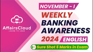 Weekly Banking Awareness  November 2024  1st Week  Current Affairs  RBI Grade B  Bank PO Exams [upl. by Atin]