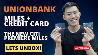 Unionbank Miles Visa Signature  The new CITI Premiere Miles [upl. by Ellehc]