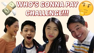 WHOS GONNA PAY CHALLENGE  Aulie Secerio [upl. by Ainedrag]