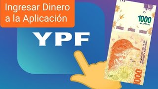 Ingresar dinero a la aplicación YPF  Paso a Paso [upl. by Nadnal]