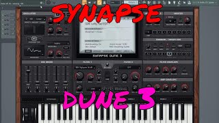 SYNAPSE DUNE 3 DEMO PRESETS [upl. by Gwyn209]