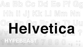 How HELVETICA Became the Biggest Font in Fashion amp Beyond  Behind the HYPE [upl. by Chrissa]