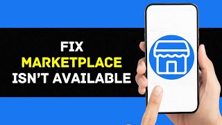 How to Fix Facebook Marketplace Isn’t Available to You Full Guide [upl. by Nirtiak256]