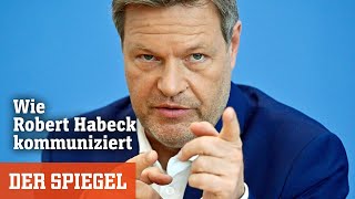 Grüner Wirtschaftsminister Wie Robert Habeck kommuniziert  DER SPIEGEL [upl. by Airdnala]