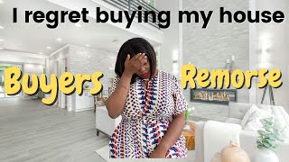 I Regret Buying My House  Buyers remorse  First Time Home Owner [upl. by Murdock859]