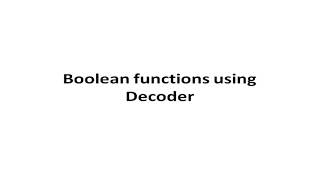 Implementation of boolean functions using decoder [upl. by Noskcaj363]