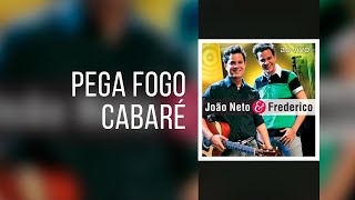 João Neto amp Frederico  Pega Fogo Cabaré Clipe Oficial [upl. by Ahsienauq]