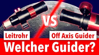 Off Axis Guider vs Leitrohr Guide Scope  Vor und Nachteile in der Astrofotografie [upl. by Ikkin]