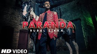 PARANDA  OFFICIAL MUSIC VIDEO  RUBAL SIKKA X WiLDXFiRE  4K  KAALI TERI GUTT [upl. by Nahte806]