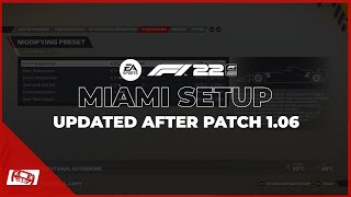 F1 22 Updated Miami Setup  Patch 106 [upl. by Ahsatam380]