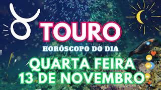 ♉TOURO 💘 VAI ACONTECER NESTA QUARTA FEIRA 13 DE NOVEMBRO DE 2024 [upl. by Soble]