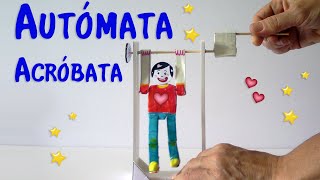 AUTOMATA ACROBATA JUGUETE creativo Manualidades Para Todos [upl. by Salokcin]