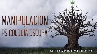 MANIPULACIÓN y PSICOLOGÍA OSCURA  AUDIOLIBRO COMPLETO [upl. by Rye]