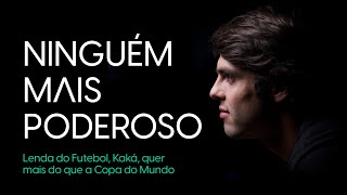 Kaká Ninguém Mais Poderoso [upl. by Je]