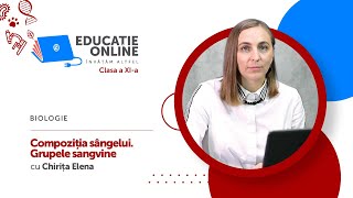 Biologie Clasa a XIa Compoziția sângelui Grupele sangvine [upl. by Jones]