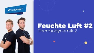 Feuchte Luft  Beispiel 2 Thermodynamik StudyHelp [upl. by Ping]