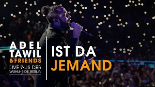 Adel Tawil quotIst da jemandquot Live aus der Wuhlheide Berlin [upl. by Nodgnal]