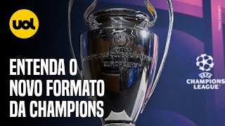 UEFA CHAMPIONS LEAGUE ENTENDA O NOVO FORMATO PARA A EDIÇÃO 202425 [upl. by Drummond787]