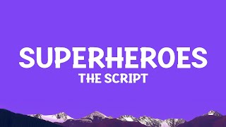 TheScript  Superheroes Lyrics [upl. by Ennayk]