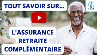 Lassurance retraite complémentaire définitions fonctionnement et avantages [upl. by Jack510]