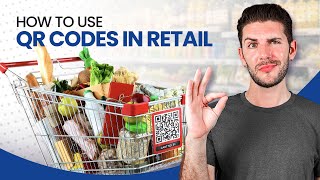 How To Use QR Codes In Retail [upl. by Tedric]