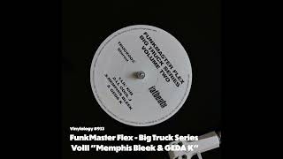 FunkMaster Flex  Big Truck Series VolII quotMemphis Bleek amp GEDA Kquot [upl. by Marybella]