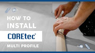 How to Install COREtec® Multi Profile Profile Installation Guide [upl. by Nnyladnarb]