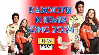 kabootri song dj remixdjremixsubscriber [upl. by Theurer]