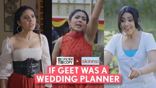 FilterCopy  If Geet Was A Wedding Planner  Ft Umang Jain [upl. by Naret375]