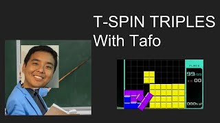 TETRIS 99 TAFO TEACHES TSPIN TRIPLES [upl. by Sivlek]