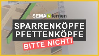 Sparrenköpfe und Pfettenköpfe schicker umsetzen SEMASOFT lernen [upl. by Nnaeel]