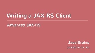 Advanced JAXRS 14  Writing a JAXRS client [upl. by Schiff]