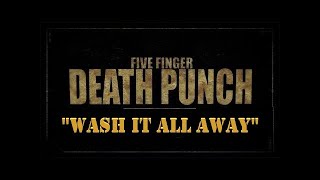 Five Finger Death Punch  Wash It All Away 1Hour [upl. by Womack888]