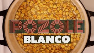 How I Make Pozole Blanco with an EASY AtHome Nixtamal [upl. by Ruiz943]