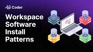 Workspace Software Install Patterns in CDEs  Cloud Development Environments 101 Series [upl. by Katuscha]