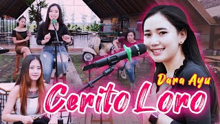 Dara Ayu  Cerito Loro  Official Music Video [upl. by Ferde210]